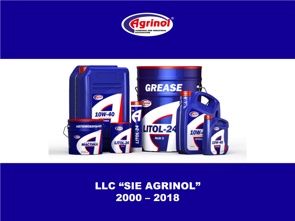 Llc “Sie Agrinol” 2000 – 2018