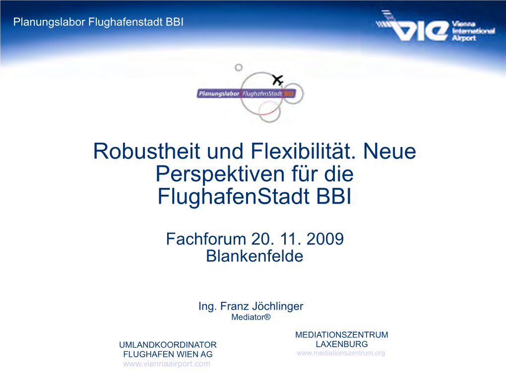 Robustheit Und Flexibilität. Neue Perspektiven Für Die Flughafenstadt BBI