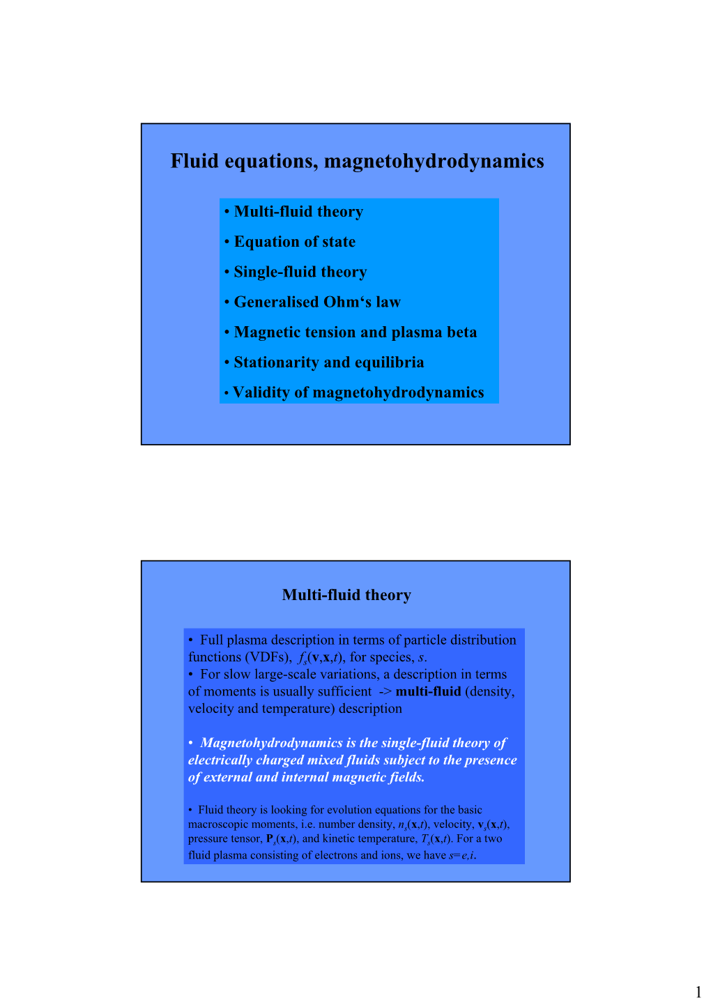 Fluid Equations, Magnetohydrodynamics