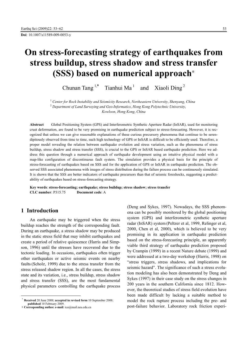 On Stress-Forecasting Strategy of Earthquakes from Stress Buildup, Stress Shadow and Stress Transfer (SSS) Based on Numerical Approach∗