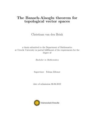 The Banach-Alaoglu Theorem for Topological Vector Spaces