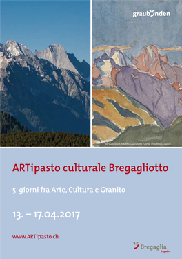 Artipasto Culturale Bregagliotto 13. – 17.04.2017