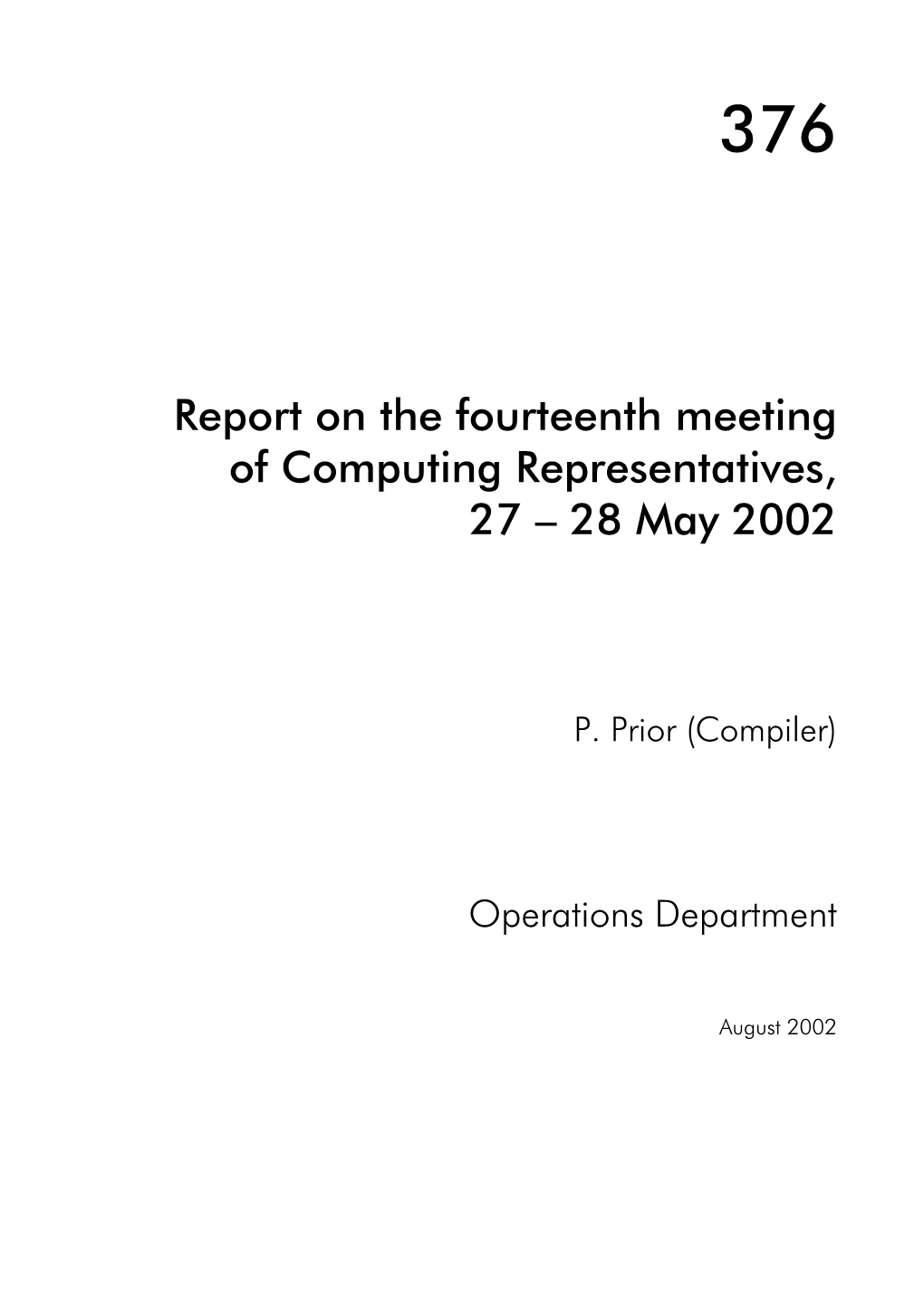 Report on the Fourteenth Meeting of Computing Representatives, 27 – 28 May 2002