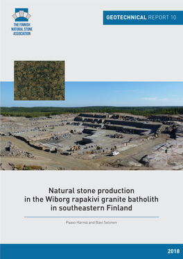 Natural Stone Production in the Wiborg Rapakivi Granite Batholith in Southeastern Finland