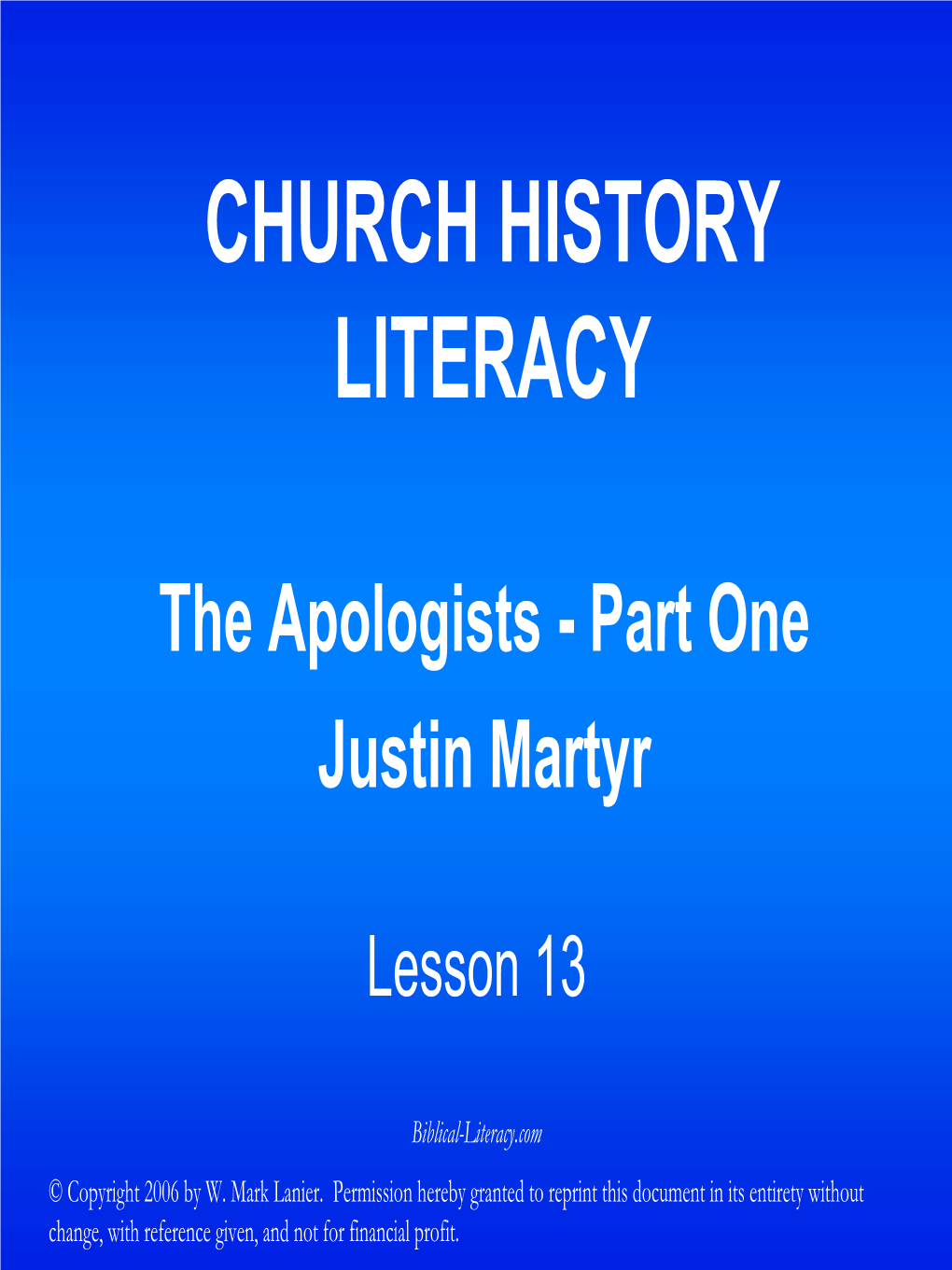 Biblical Literacy 12 the Apologists Part 1