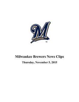 Milwaukee Brewers News Clips Thursday, November 5, 2015