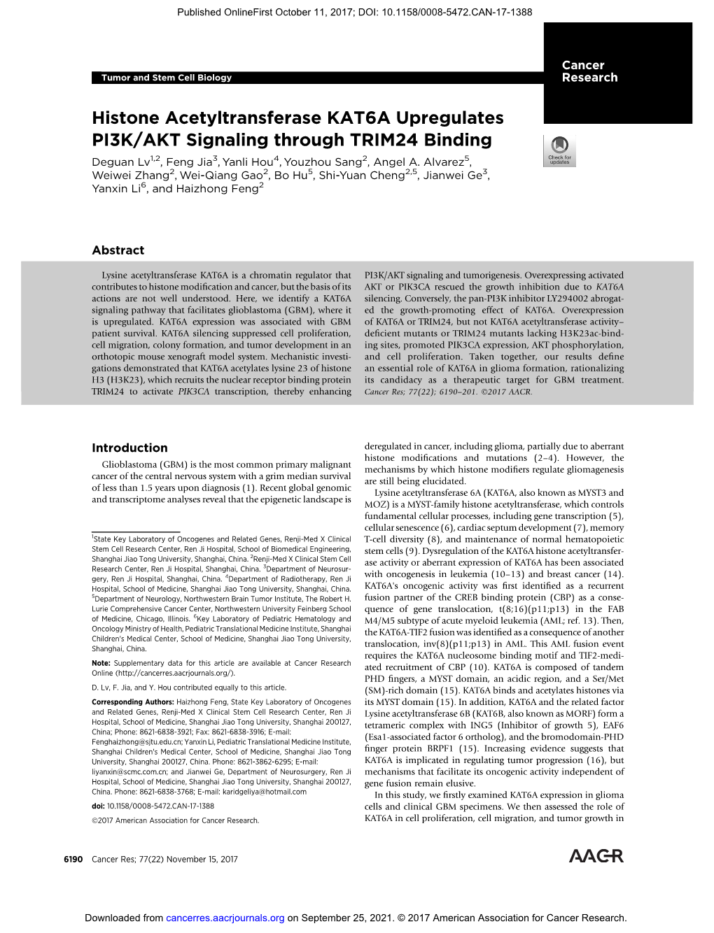 Histone Acetyltransferase KAT6A Upregulates PI3K/AKT Signaling Through TRIM24 Binding Deguan Lv1,2, Feng Jia3, Yanli Hou4, Youzhou Sang2, Angel A