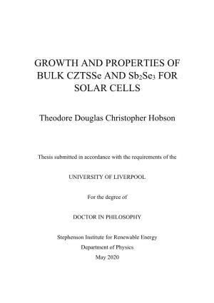 GROWTH and PROPERTIES of BULK Cztsse and Sb2se3 for SOLAR CELLS