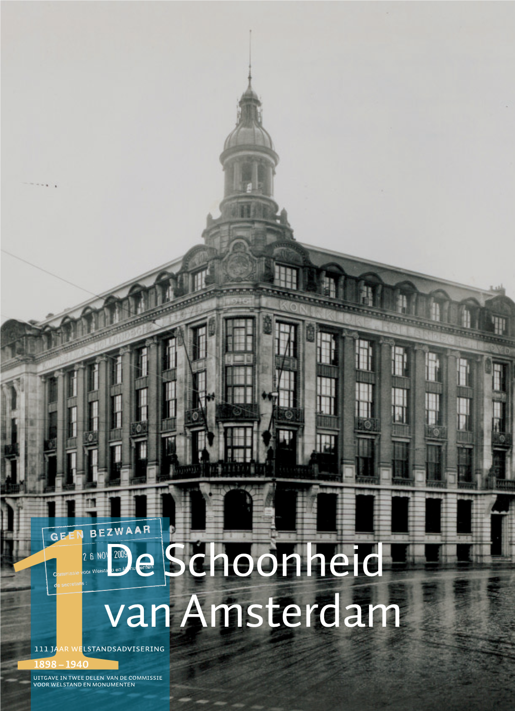 111 Jaar Welstandsadvisering ~ Deel 1: De Schoonheid Van Amsterdam