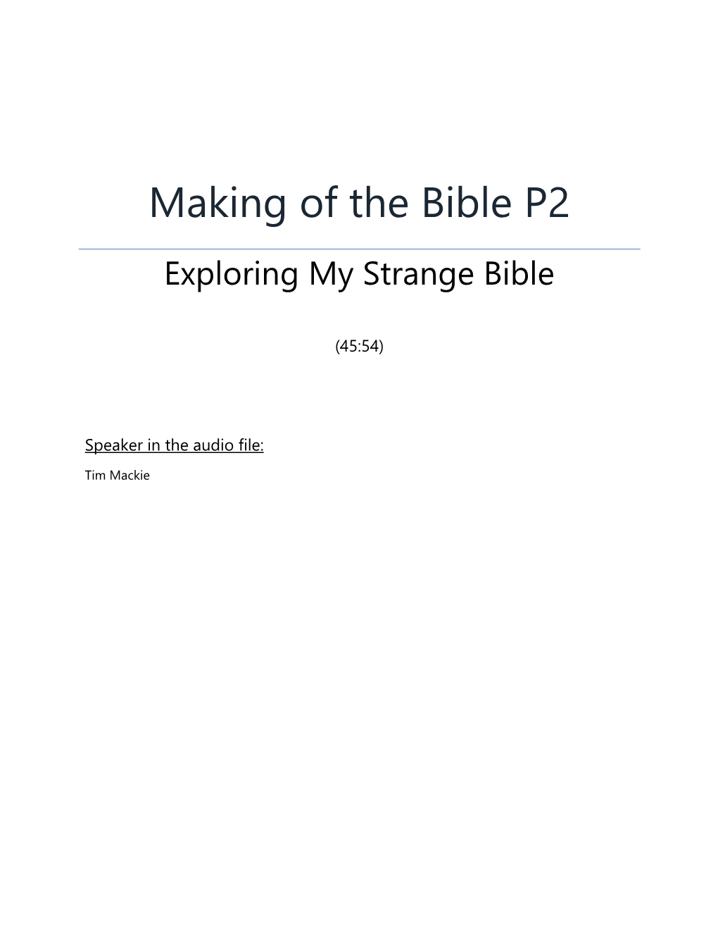 Making of the Bible P2 Exploring My Strange Bible