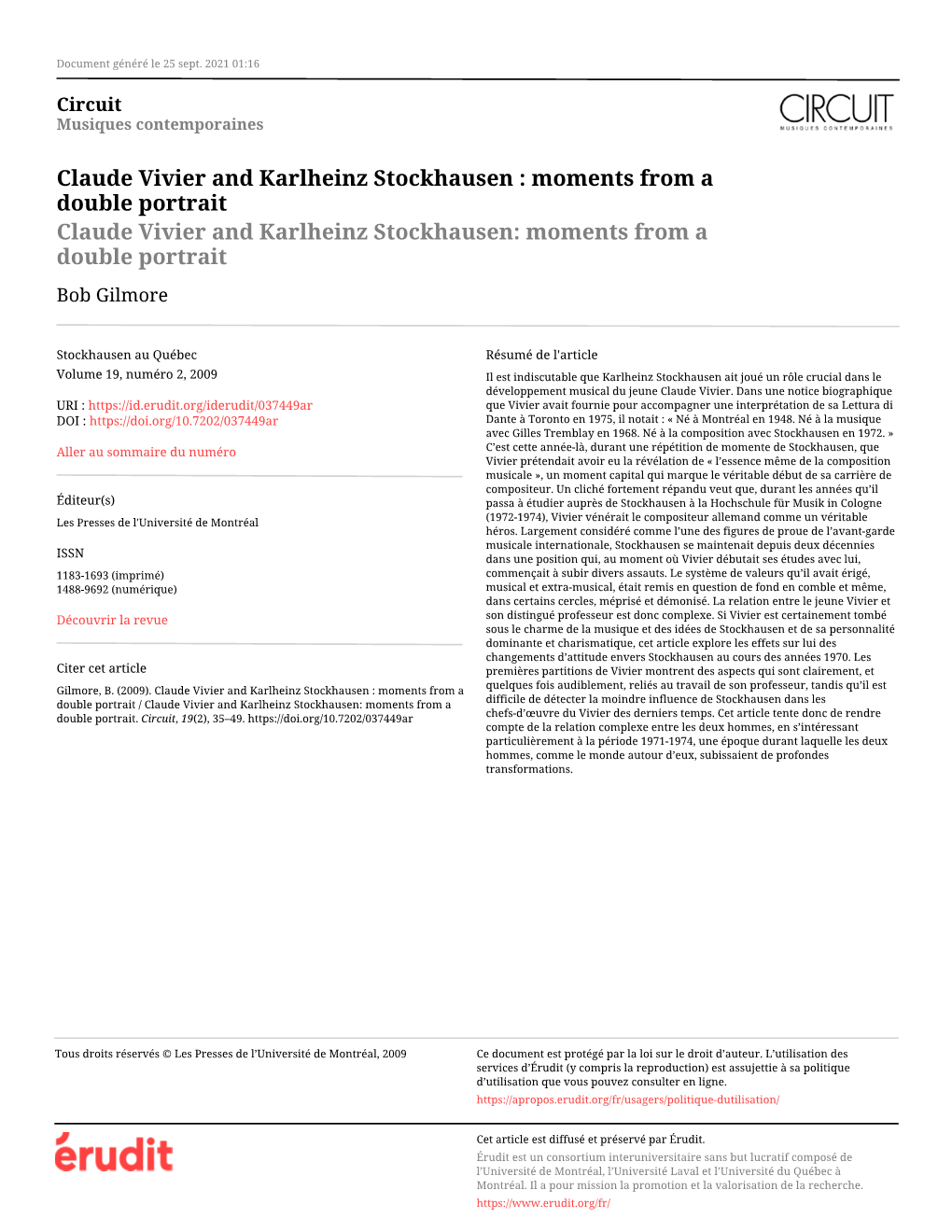 Claude Vivier and Karlheinz Stockhausen : Moments from a Double Portrait Claude Vivier and Karlheinz Stockhausen: Moments from a Double Portrait Bob Gilmore