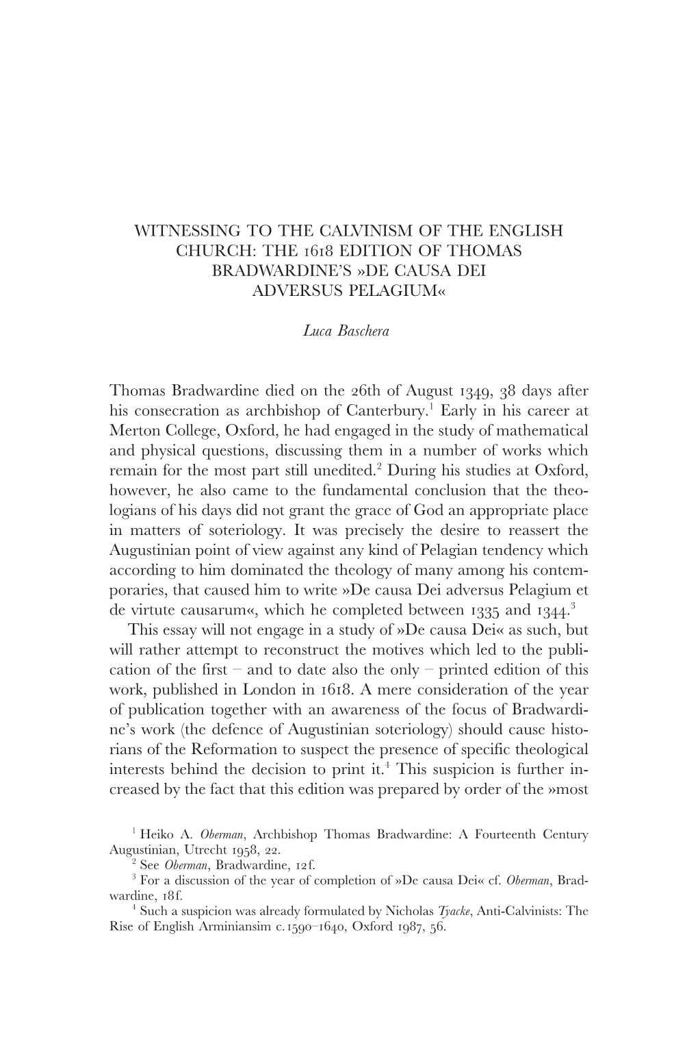 Witnessing to the Calvinism of the English Church: the 1618 Edition of Thomas Bradwardine's »De Causa Dei Adversus Pelagium«