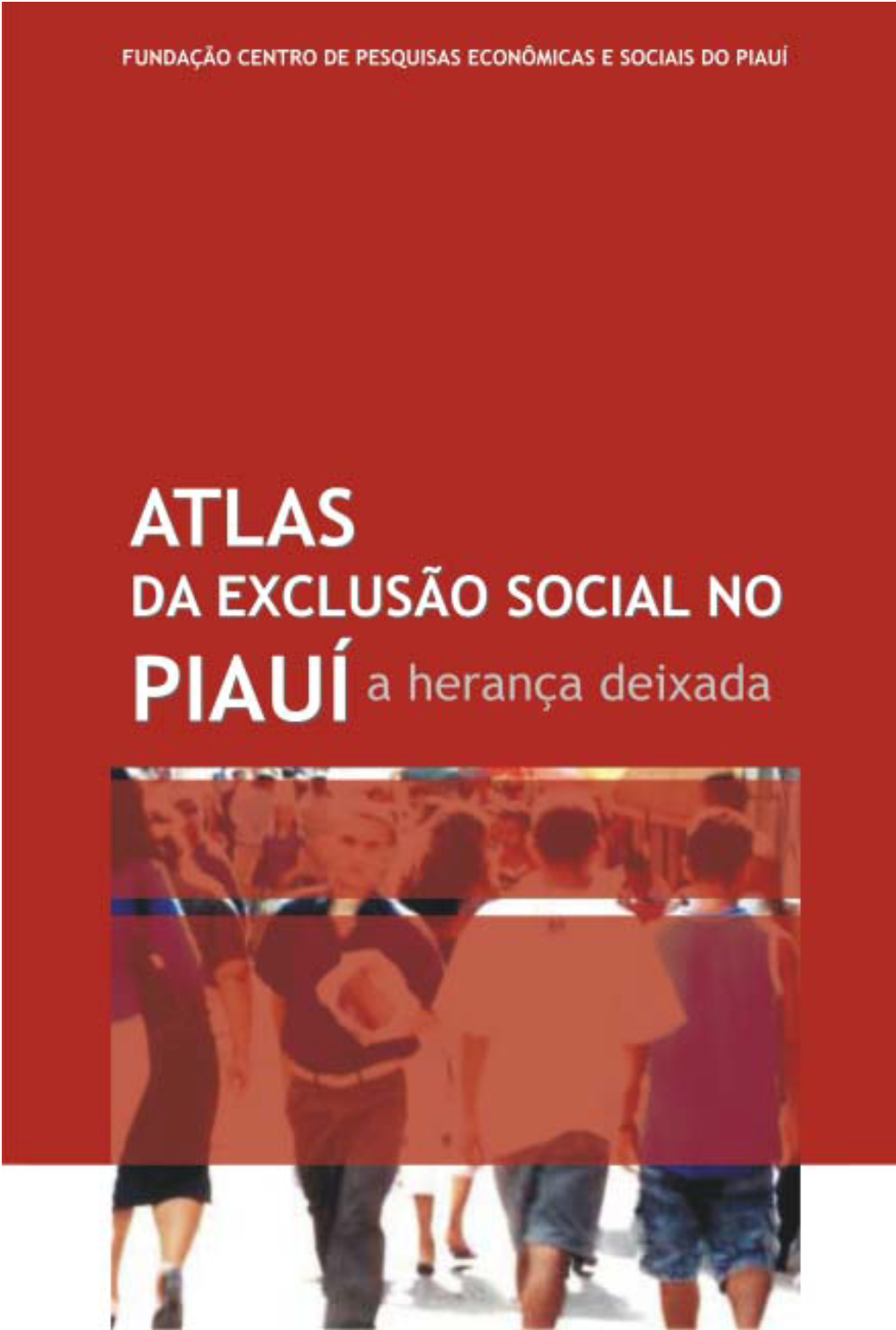 Atlas Da Exclusão Social No Piauí
