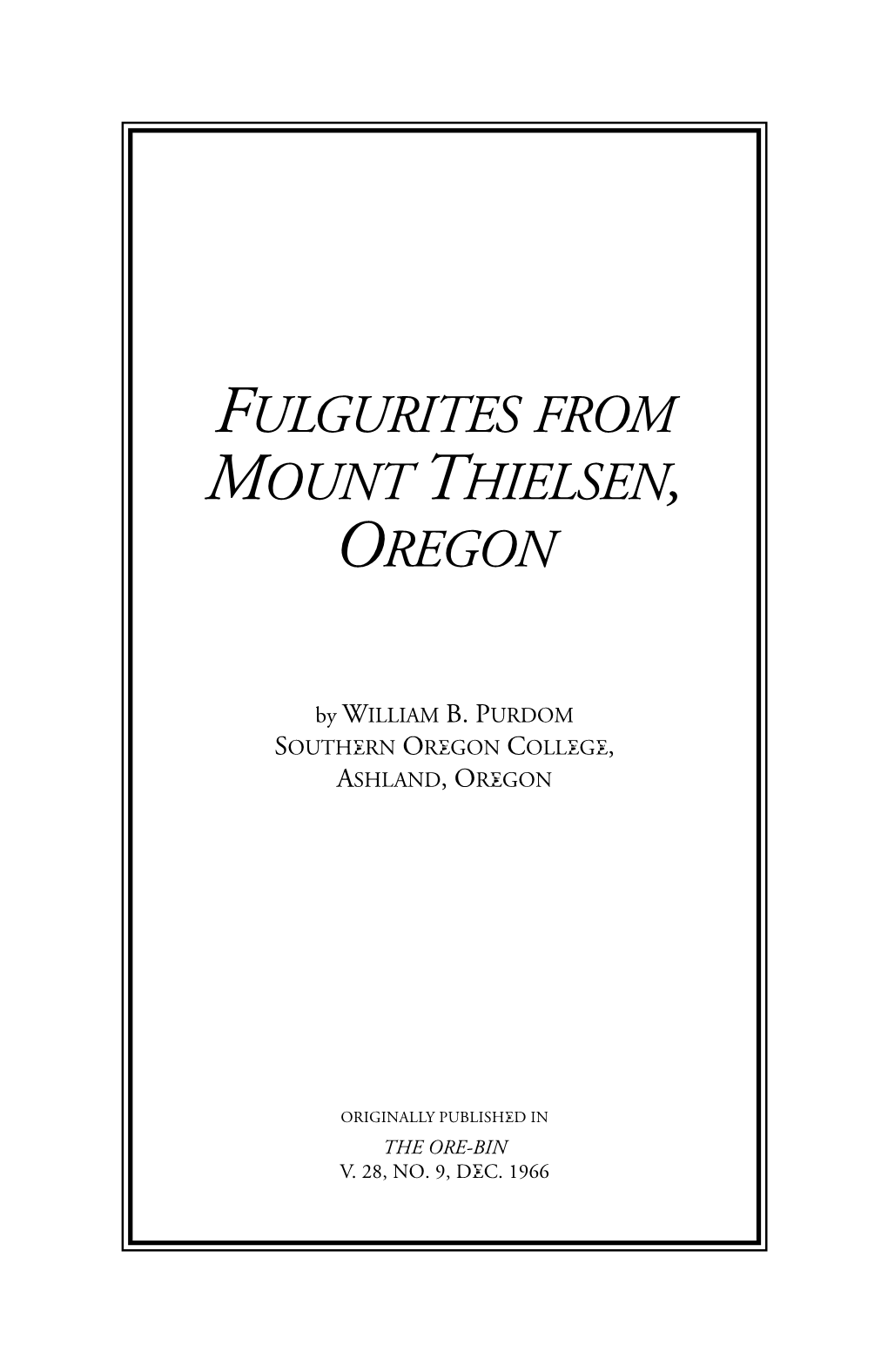 Fulgurites from Mount Thielsen, Oregon