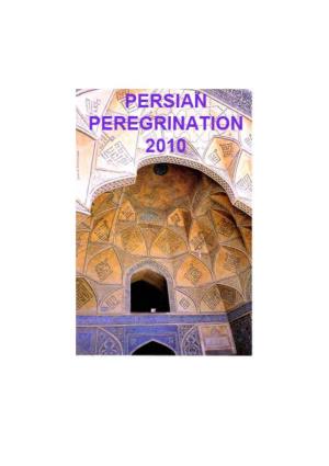 PERSIAN PEREGRINATION Miles Lewis 2010