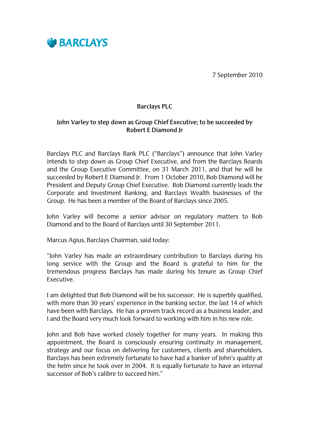 John Varley to Step Down As Group Chief Executive; to Be Succeeded by Robert E Diamond Jr