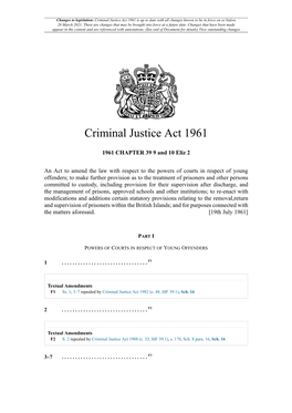 Criminal Justice Act 1961 Is up to Date with All Changes Known to Be in Force on Or Before 26 March 2021