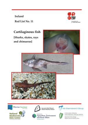 Irish Red List for Cartilaginous Fish [Sharks, Skates, Rays and Chimaeras]