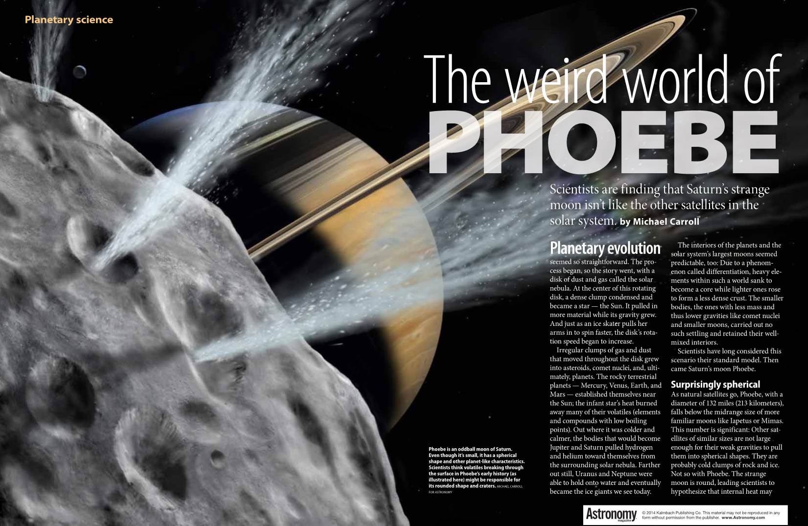 The Weird World of PHOEBE Scientists Are Finding That Saturn’S Strange Moon Isn’T Like the Other Satellites in the Solar System