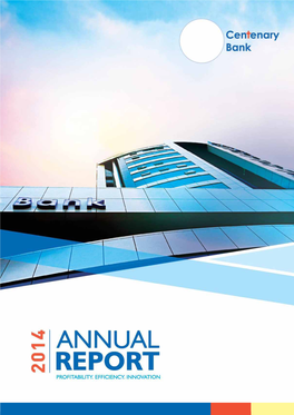 Annual Report 2014 CENTENARY RURAL DEVELOPMENT BANK LTD