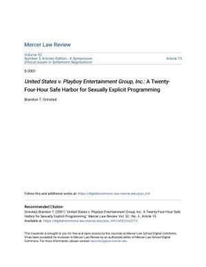 United States V. Playboy Entertainment Group, Inc.: a Twenty- Four-Hour Safe Harbor for Sexually Explicit Programming