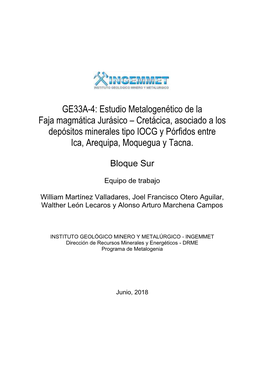 GE33A-4: Estudio Metalogenético De La Faja Magmática Jurásico – Cretácica, Asociado a Los Depósitos Minerales Tipo IOCG