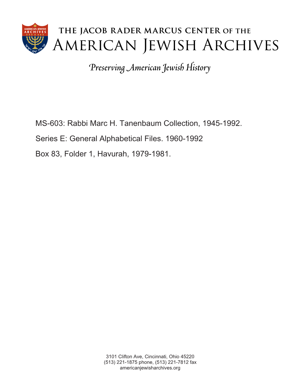 MS-603: Rabbi Marc H. Tanenbaum Collection, 1945-1992. Series E: General Alphabetical Files