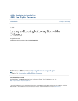 Leasing and Loaning but Losing Track of the Difference Roger Bernhardt Golden Gate University School of Law, Rbernhardt@Ggu.Edu