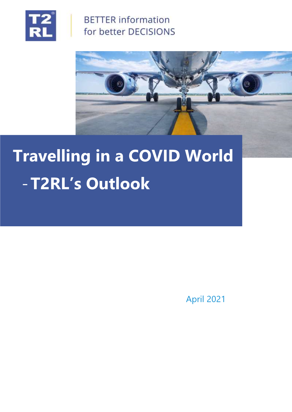 Travelling in a COVID World - T2RL’S Outlook