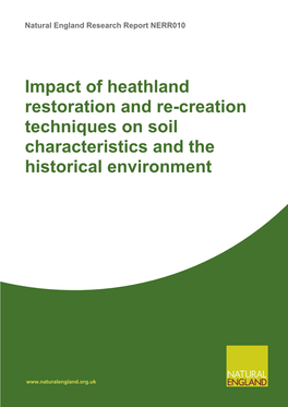 Impact of Heathland Restoration and Re-Creation Techniques on Soil Characteristics and the Historical Environment