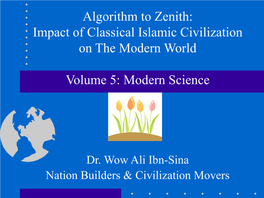Impact of Classical Islamic Civilization on the Modern World