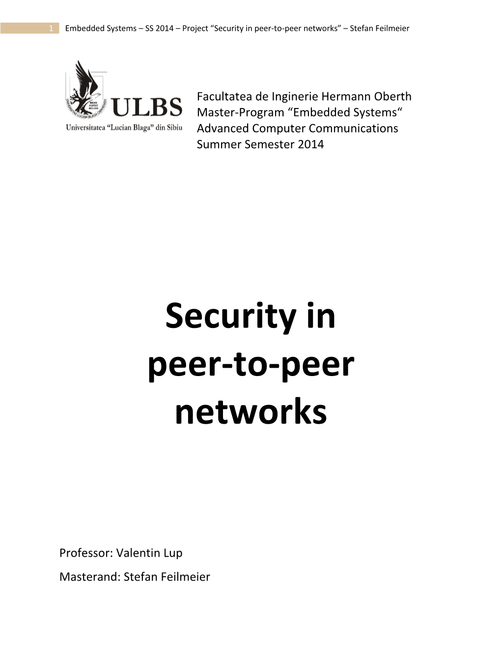 Embedded Systems – SS 2014 – Project “Security in Peer to Peer Networks” – Stefan Feilmeier