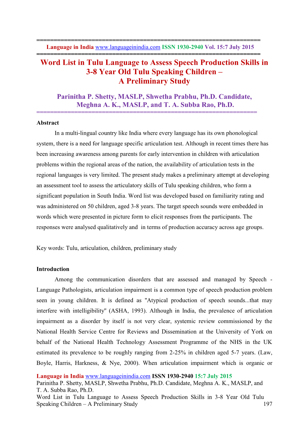 Word List in Tulu Language to Assess Speech Production Skills in 3-8 Year Old Tulu Speaking Children – a Preliminary Study