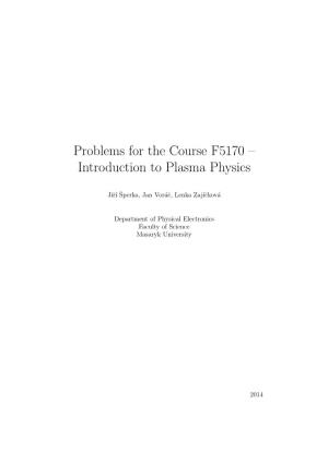 Problems for the Course F5170 – Introduction to Plasma Physics