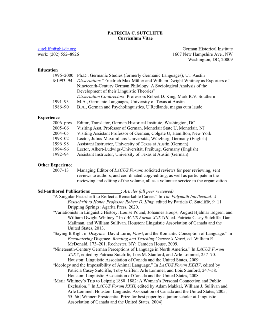 PATRICIA C. SUTCLIFFE Curriculum Vitae Sutcliffe@Ghi-Dc.Org German Historical Institute Work: (202) 552–8926 1607 New Hampshire Ave., NW Washington, DC, 20009