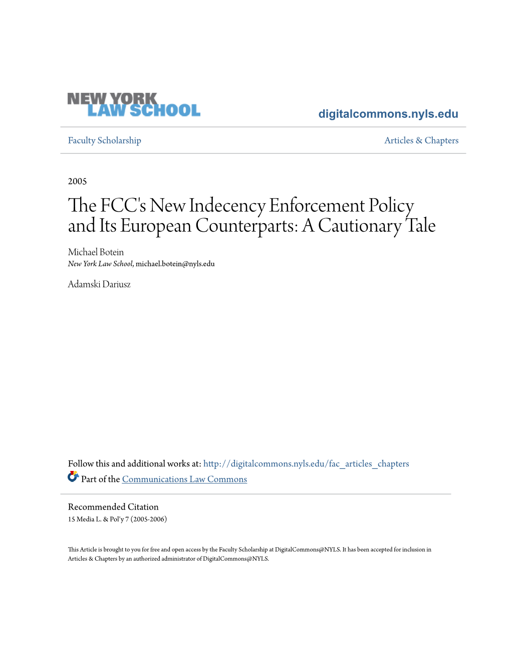 THE FCC's NEW INDECENCY ENFORCEMENT POLICY and ITS EUROPEAN COUNTERPARTS: a CAUTIONARY TALE