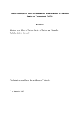 Liturgical Poetry in the Middle Byzantine Period: Hymns Attributed to Germanos I, Patriarch of Constantinople (715-730)
