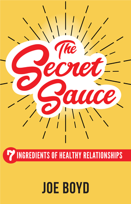 THE SECRET SAUCE 7 Ingredients to Successsful Relationships