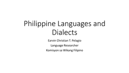 Philippine Languages and Dialects Earvin Christian T