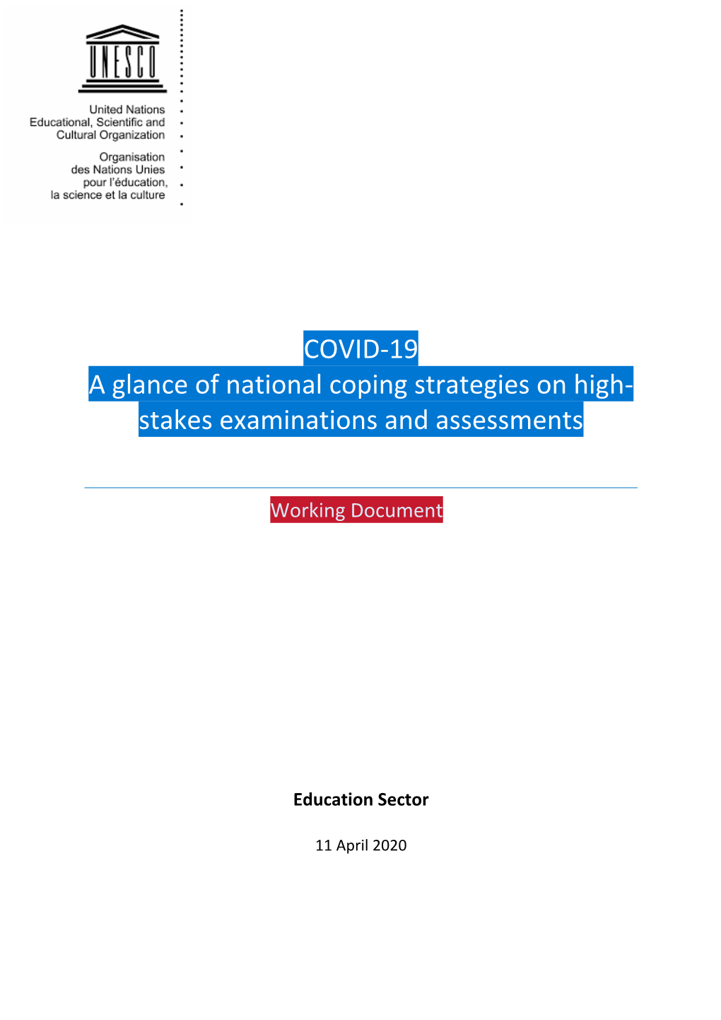 COVID-19 a Glance of National Coping Strategies on High- Stakes Examinations and Assessments