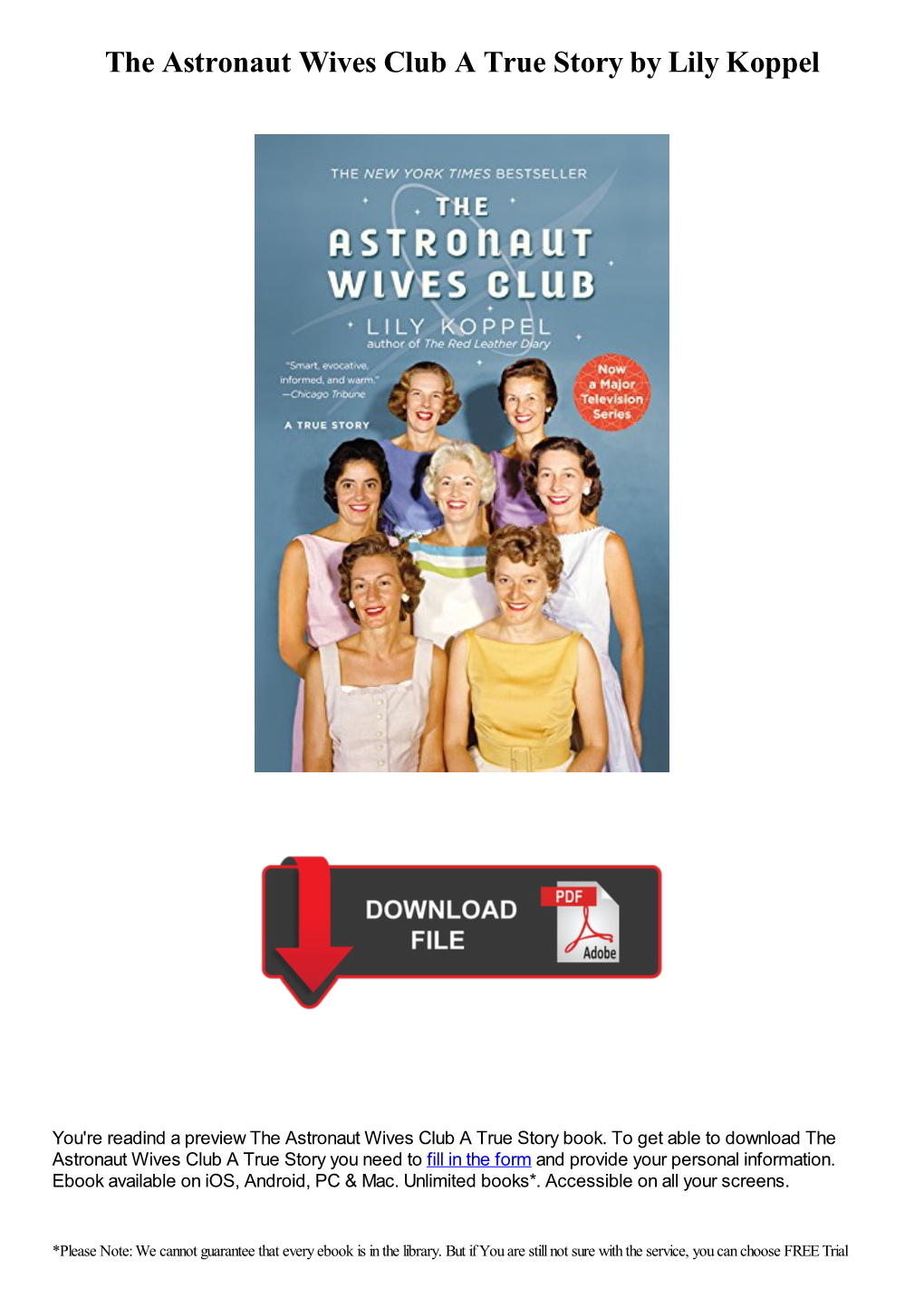 The Astronaut Wives Club a True Story by Lily Koppel