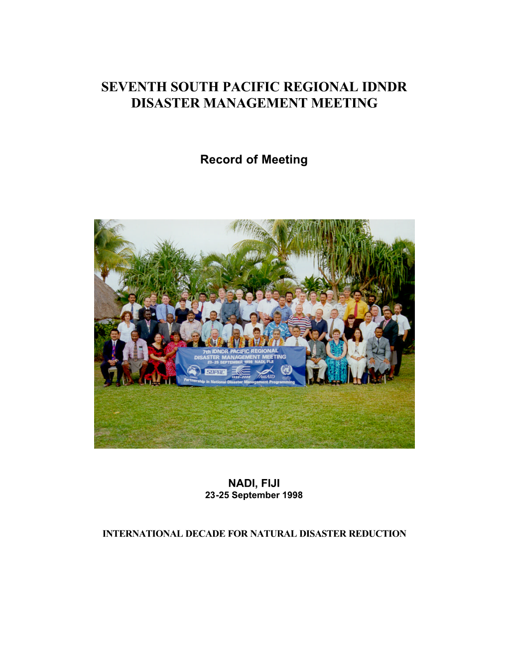 Seventh South Pacific Regional Idndr Disaster Management Meeting