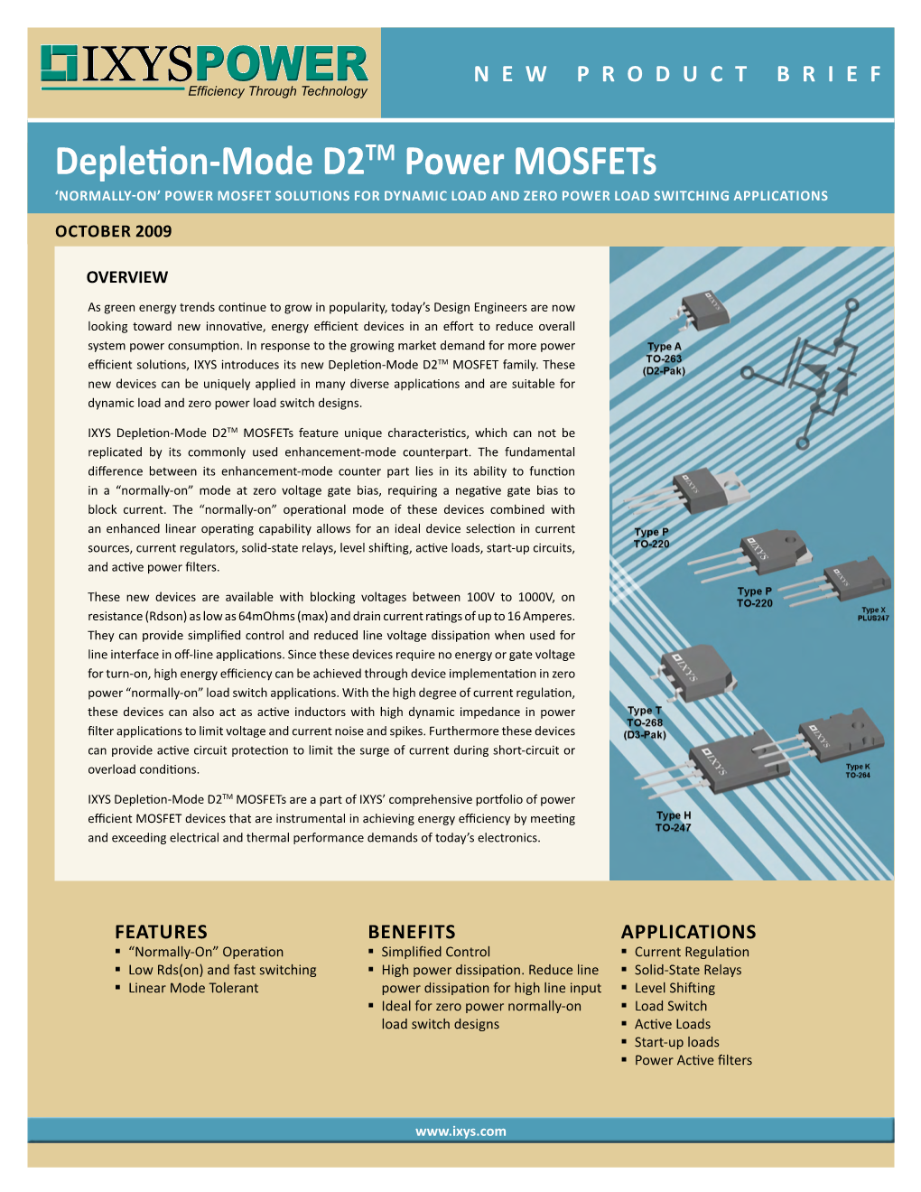 Depletion-Mode D2TM Power Mosfets ‘Normally-On’ Power Mosfet Solutions for Dynamic Load and Zero Power Load Switching Applications October 2009