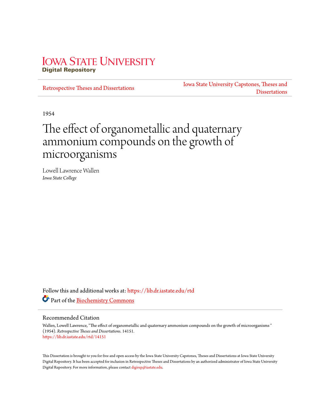 The Effect of Organometallic and Quaternary Ammonium Compounds on the Growth of Microorganisms Lowell Lawrence Wallen Iowa State College