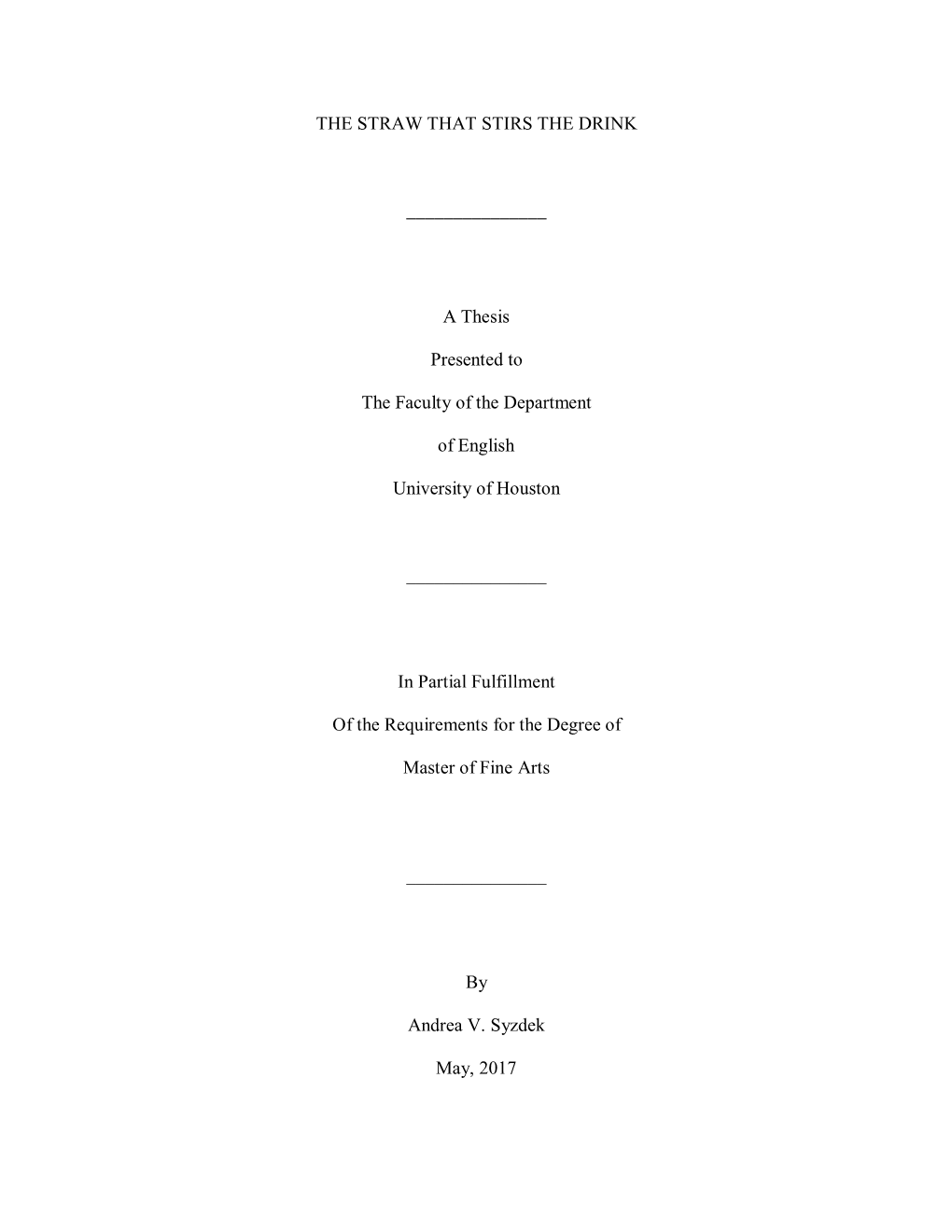 A Thesis Presented to the Faculty of the Department of English
