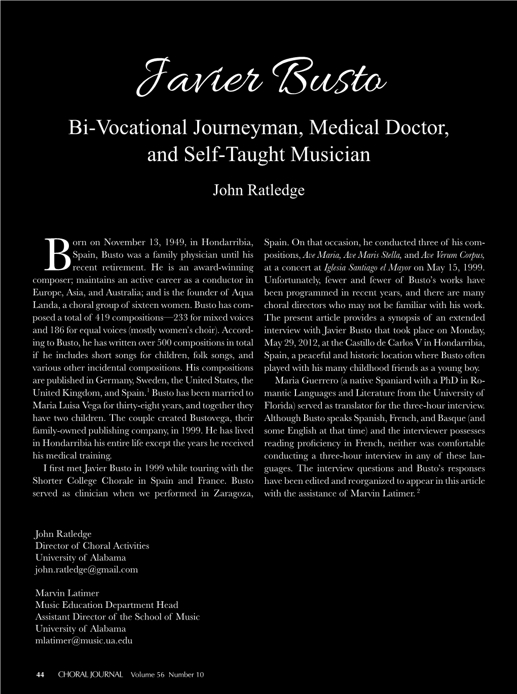Javier Busto Bi-Vocational Journeyman, Medical Doctor, and Self-Taught Musician