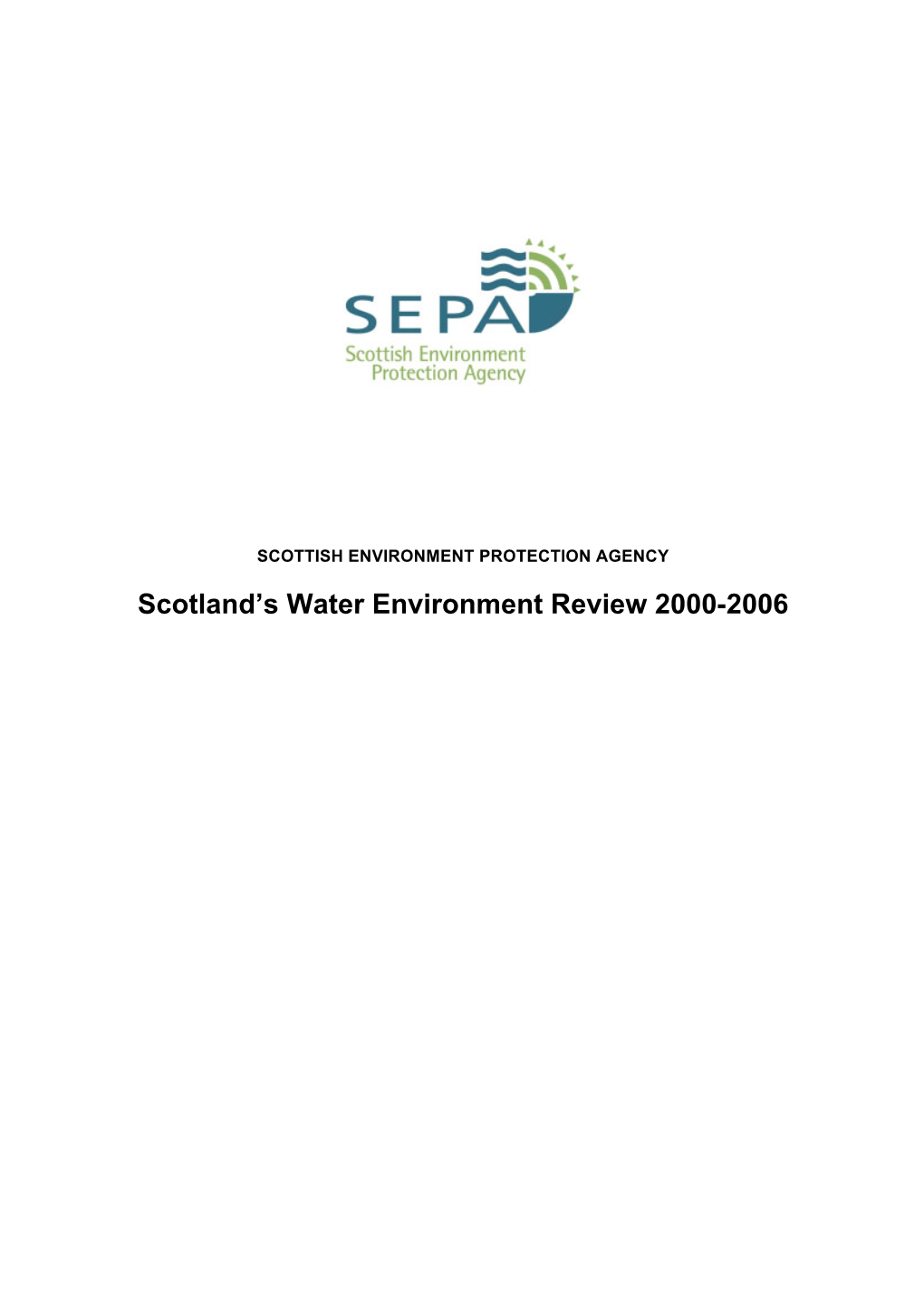 Scotland's Water Environment Review 2000-2006 Main Report