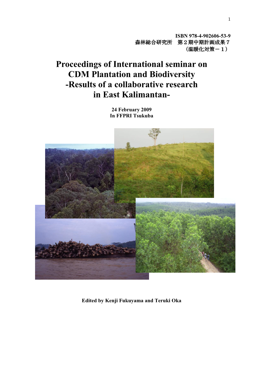 Proceedings of International Seminar on CDM Plantation and Biodiversity -Results of a Collaborative Research in East Kalimantan