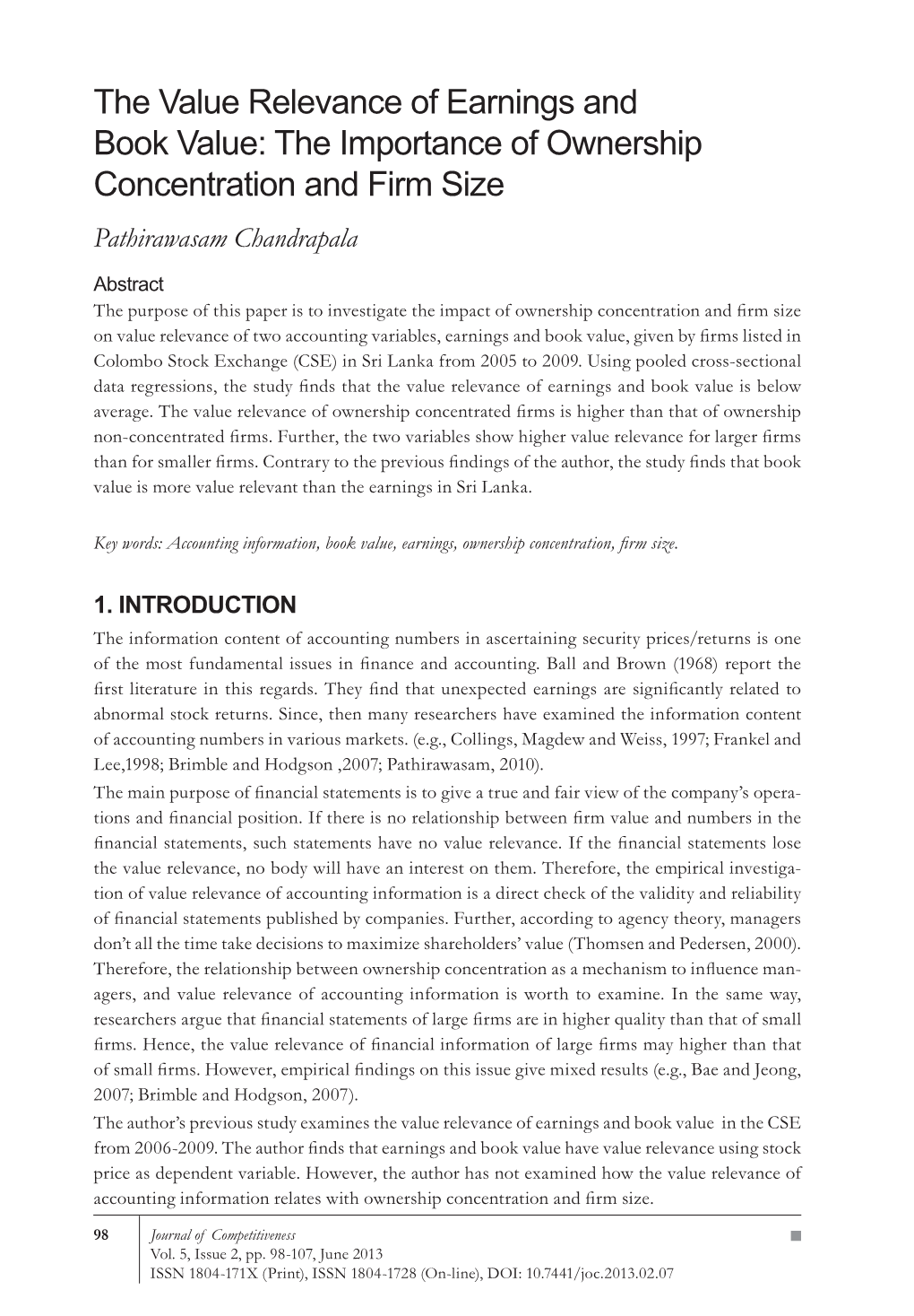 The Value Relevance of Earnings and Book Value: the Importance of Ownership Concentration and Firm Size Pathirawasam Chandrapala