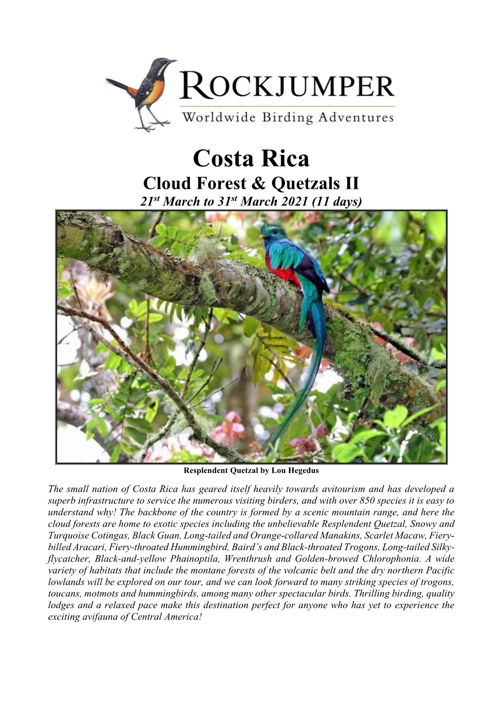 Costa Rica Cloud Forest & Quetzals II 21St March to 31St March 2021 (11 Days)